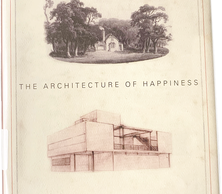May 14, 2021 | The Architecture of Happiness by Alain de Button